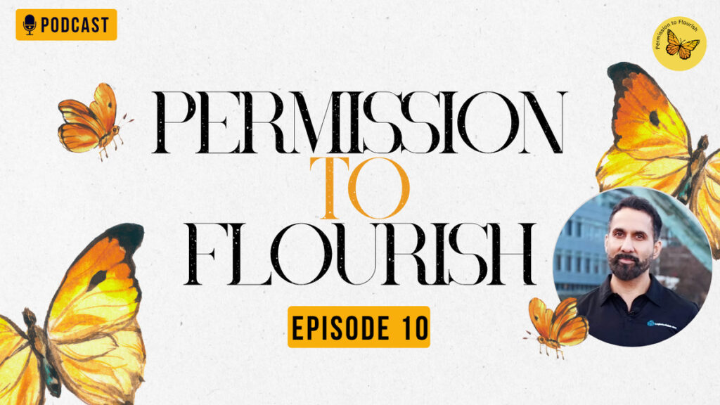 Permission To Flourish podcast thumbnail episode 10